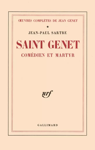 Saint Genet, comédien et martyr - Jean-Paul Sartre - GALLIMARD