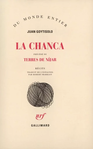 La Chanca / Terres de Nijar - Juan Goytisolo - GALLIMARD