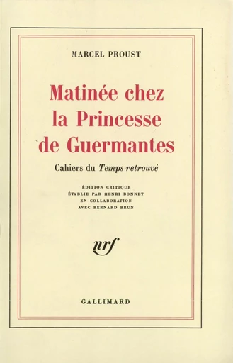 Matinée chez la Princesse de Guermantes - Marcel Proust - GALLIMARD