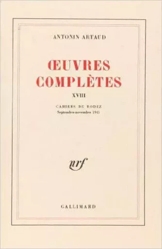 Œuvres complètes - Antonin Artaud - GALLIMARD