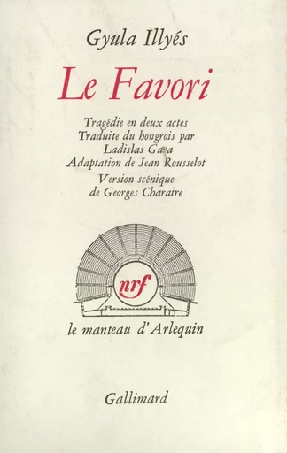 Le Favori - Gyula Illyès - GALLIMARD