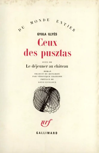 Ceux des pusztas / Le Déjeuner au château - Gyula Illyès - GALLIMARD