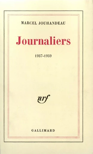 Journaliers - Marcel Jouhandeau - GALLIMARD