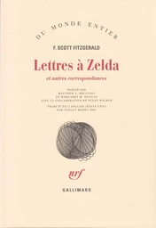 Lettres à Zelda et autres correspondances