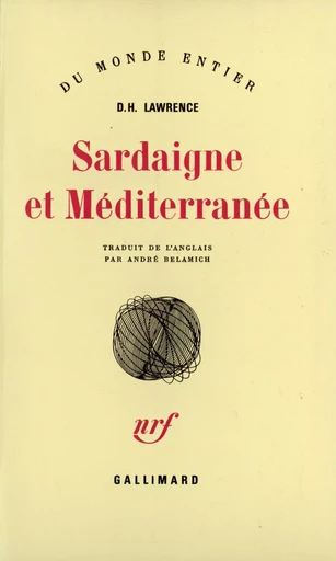 Sardaigne et Méditerranée - David Herbert LAWRENCE - GALLIMARD