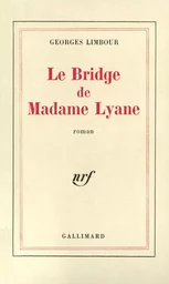 Le Bridge de Madame Lyane