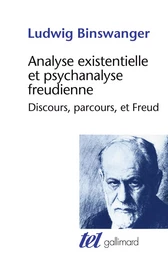 Analyse existentielle et psychanalyse freudienne