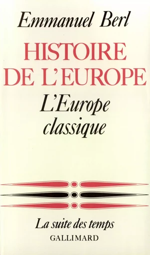 Histoire de l'Europe - Emmanuel Berl - GALLIMARD