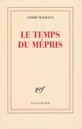 Le Temps du Mépris