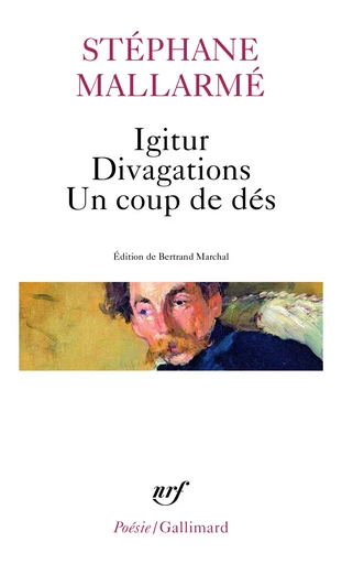 Igitur - Divagations - Un Coup de dés - Stéphane Mallarmé - GALLIMARD