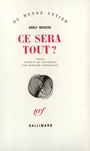 Ce sera tout ? - Adolf Muschg - GALLIMARD