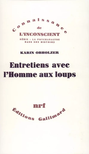 Entretiens avec l'Homme aux loups - Karin Obholzer - GALLIMARD