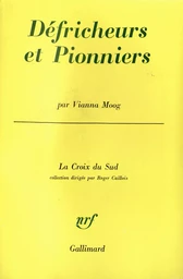 Défricheurs et pionniers