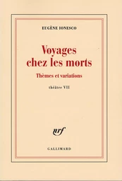 Voyages chez les morts