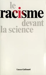 Le Racisme devant la science