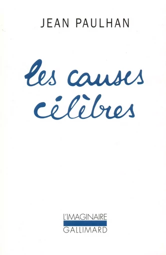 Les Causes célèbres - Jean Paulhan - GALLIMARD