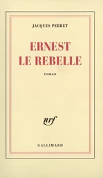 Ernest le rebelle