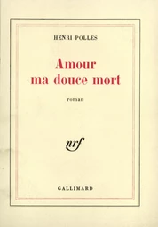 Amour ma douce mort ou Une veuve pas si moderne