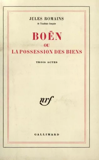 Boën ou la possession des biens - Jules Romains - GALLIMARD