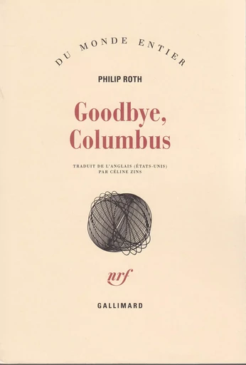 Goodbye, Columbus - Philip Roth - GALLIMARD