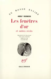 Les fenêtres d'or et autres récits