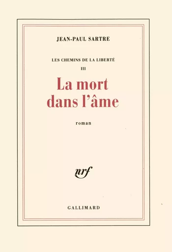 La mort dans l'âme - Jean-Paul Sartre - GALLIMARD