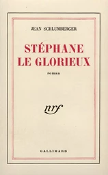 Stéphane le glorieux