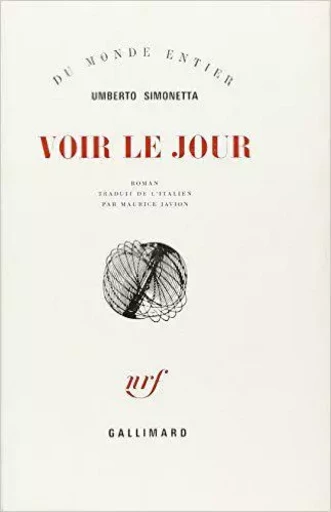 Voir le jour - Umberto Simonetta - GALLIMARD