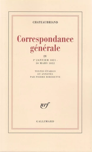 Correspondance générale - François-René deChateaubriand - GALLIMARD