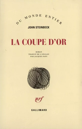 La Coupe d'Or - John STEINBECK - GALLIMARD