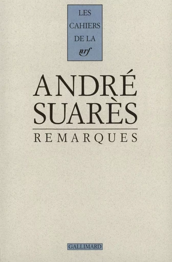 Remarques - André Suarès - GALLIMARD