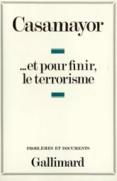 ... Et pour finir le terrorisme