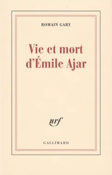 Vie et mort d'Émile Ajar