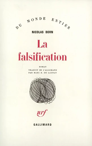 La falsification - Nicolas Born - GALLIMARD