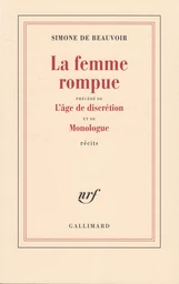 La femme rompue/L'âge de discrétion/Monologue