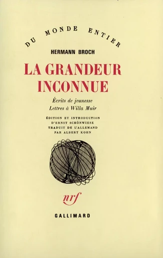 La Grandeur inconnue - Hermann Broch - GALLIMARD