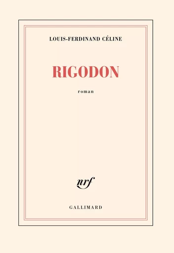 Rigodon - Louis-Ferdinand Céline - GALLIMARD