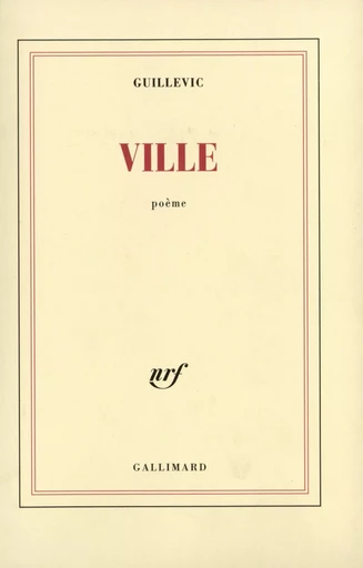 Ville -  Guillevic - GALLIMARD