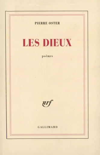 Les Dieux - Pierre Oster - GALLIMARD