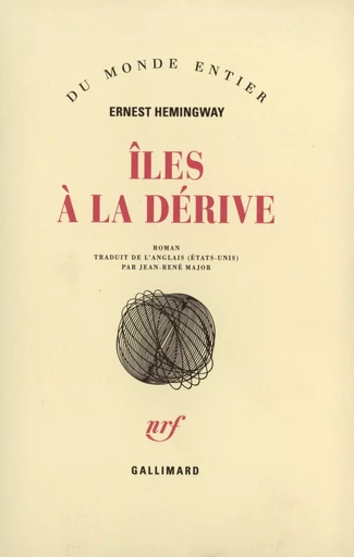 Îles à la dérive - Ernest Hemingway - GALLIMARD