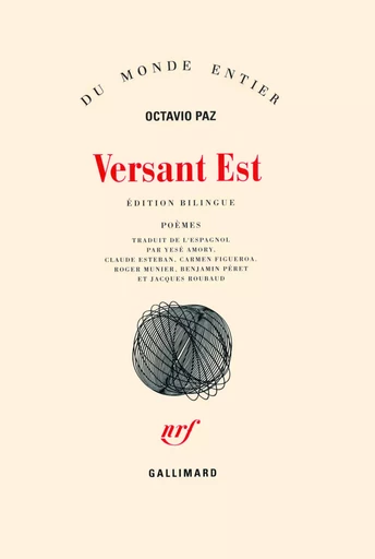 Versant Est et autres poèmes - Octavio Paz - GALLIMARD