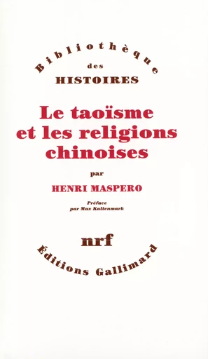 Le Taoïsme et les religions chinoises - Henri Maspero - GALLIMARD