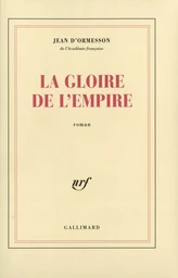 La gloire de l'Empire