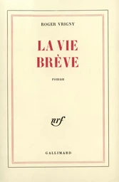 La vie brève