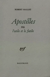 Apostilles ou L'utile et le futile