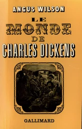 Le Monde de Charles Dickens