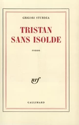 Tristan sans Isolde