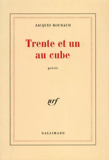 Trente et un au cube - Jacques Roubaud - GALLIMARD