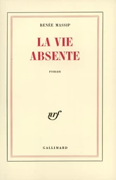 La vie absente