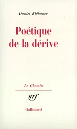 Poétique de la dérive